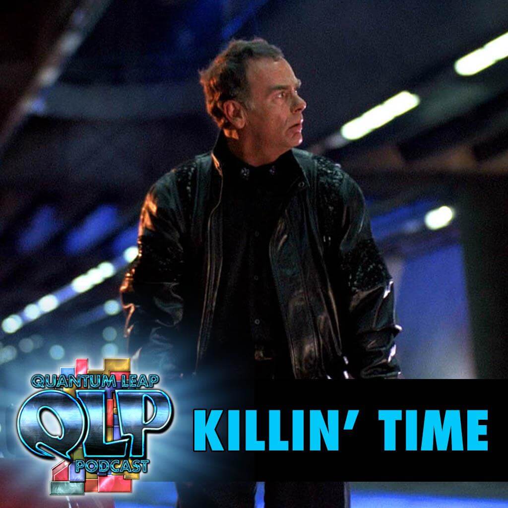 QLP 078 Killin’ Time