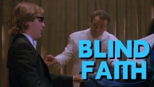 2×05 “Blind Faith” Rewatch