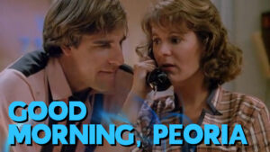 2×06 “Good Morning, Peoria” Rewatch